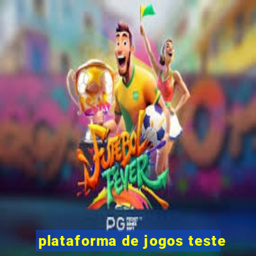 plataforma de jogos teste